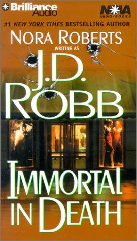 Nora Roberts: Immortal in Death (In Death) (AudiobookFormat, 2001, Nova Audio Books)