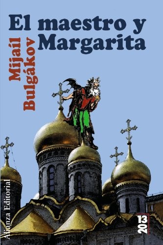 Михаил Афанасьевич Булгаков, Amaya Lacasa Sancha: El maestro y Margarita (Paperback, 2008, Alianza Editorial)