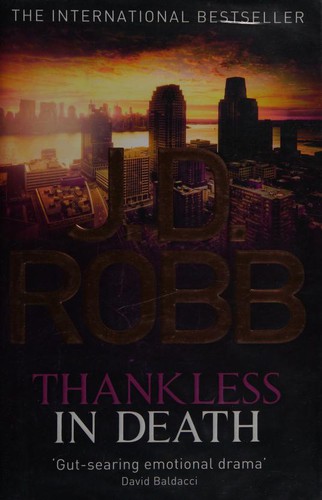 Nora Roberts: Thankless In Death (2013, Little, Brown Book Group)