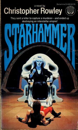 Christopher Rowley: Starhammer (Paperback, 1986, Del Rey)