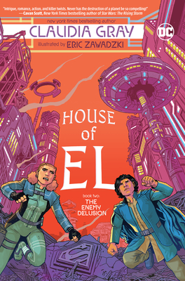 Claudia Gray, Eric Zawadzki: House of el Book Two (2022, DC Comics)