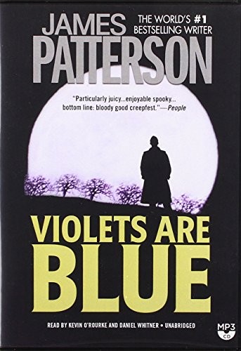 James Patterson: Violets Are Blue (AudiobookFormat, 2015, Hachette Book Group)