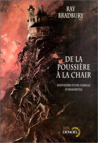 Patrick Marcel, Ray Bradbury: De la poussière à la chair  (2002, Denoël)