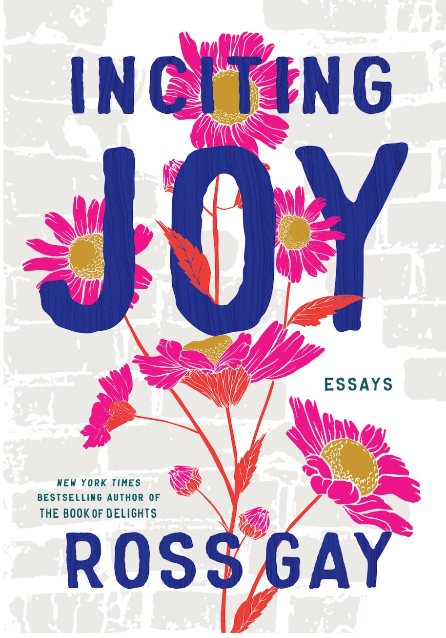 Ross Gay: Inciting Joy (2022, Hodder & Stoughton)
