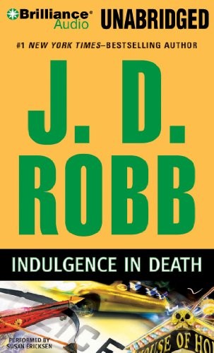 Nora Roberts: Indulgence in Death (AudiobookFormat, 2010, Brilliance Audio)