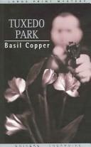 Basil Copper: Tuxedo park (2004, Chivers Press, Thorndike Press)