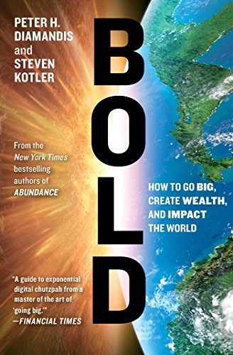 Peter H. Diamandis, Steven Kotler: Bold (Paperback, Simon & Schuster)