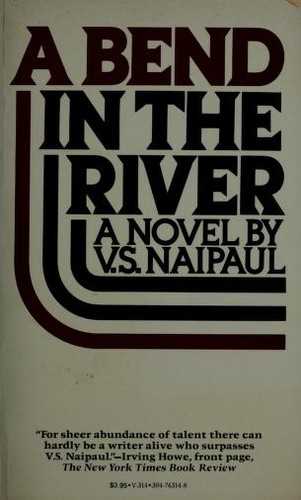 V. S. Naipaul: A bend in the river (1980, Vintage Books)