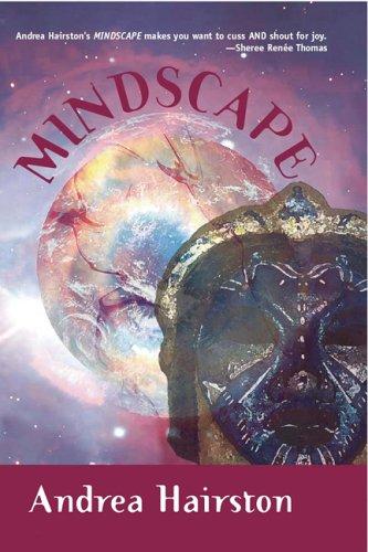 Andrea Hairston: Mindscape (Paperback, 20059378092005937809Aqueduct Press, Aqueduct Press)