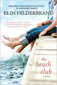 Elin Hilderbrand: The Beach Club (2011, St. Martin's Griffin)