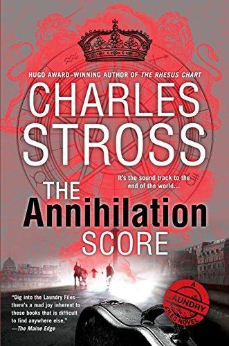 Charles Stross: The Annihilation Score (Hardcover, 2015, Ace Books)