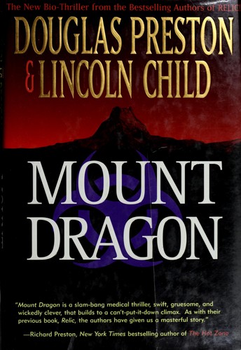 Douglas Preston, Lincoln Child: Mount Dragon (Hardcover, 1996, Forge)