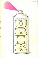 Philip Dick: Ubik (1969, Doubleday)