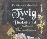 Paul Stewart, Volker Niederfahrenhorst: Twig im Dunkelwald. 3 CDs. (AudiobookFormat, Patmos Verlag)