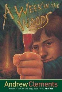 Andrew Clements: A Week in the Woods (2004)