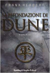 Frank Herbert, Scott Brick, Jane Carr, Katherine Kellgren, Euan Morton: La rifondazione di Dune (Italian language, 2000)