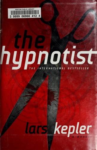 Lars Kepler: The hypnotist (2011, Sarah Crichton Books/Farrar, Straus and Giroux)