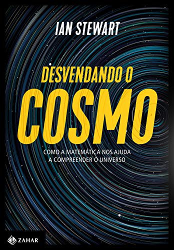 Ian Stewart: Desvendando o Cosmo (Paperback, Portuguese language, JORGE ZAHAR EDITORA)