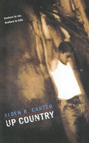Alden R. Carter: Up Country (Turtleback Books Distributed by Demco Media)