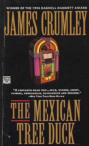 James Crumley: The Mexican Tree Duck (Paperback, 1994, Mysterious Press)