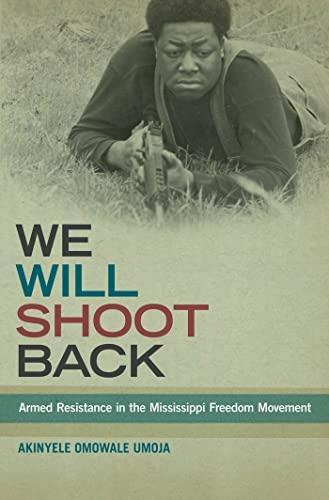 Akinyele Omowale Umoja: We Will Shoot Back (Hardcover, 2013, New York University Press)