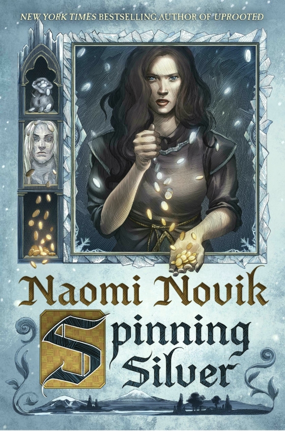 Naomi Novik: Spinning Silver (Hardcover, 2018, Del Rey)