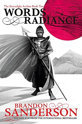 Brandon Sanderson: Words of Radiance: The Stormlight Archive Book Two (2014, Tor, Orion Publishing Group, Limited)