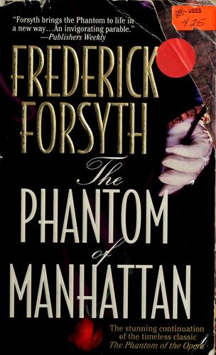 Frederick Forsyth: The phantom of Manhattan (2000, St. Martin's Press, St. Martin's Paperbacks)