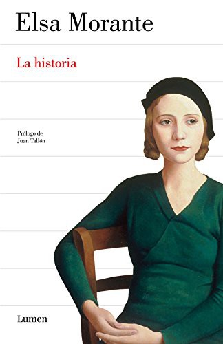 Elsa Morante: La historia (Hardcover, LUMEN)