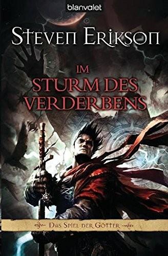 Steven Erikson: Im Sturm Des Verderbens (German language, 2010, Blanvalet)