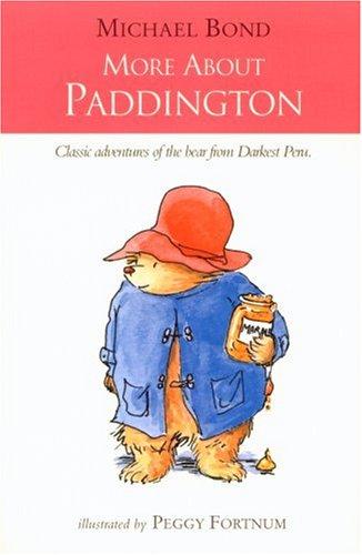 Michael Bond: More About Paddington (Paperback, 2003, Collins)