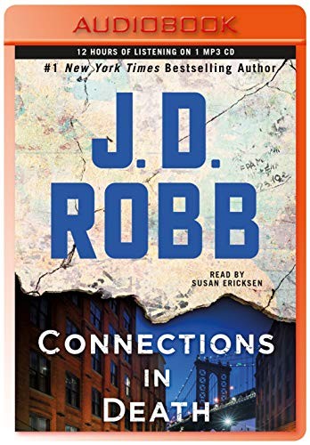 Nora Roberts, Susan Ericksen: Connections in Death (AudiobookFormat, 2019, Macmillan Audio)