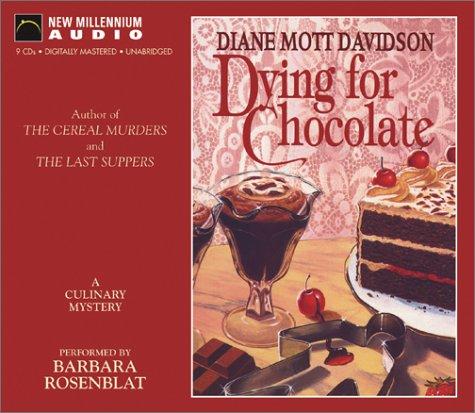 Diane Mott Davidson: Dying for Chocolate (AudiobookFormat, 2003, New Millennium)