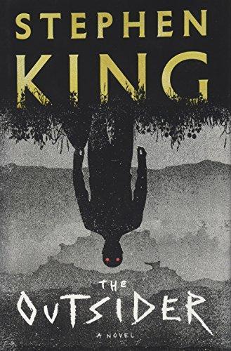 Stephen King: The Outsider (2018, Charles Scribner's Sons)