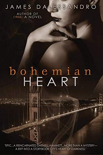 James Dalessandro: Bohemian Heart (Paperback, 2018, Crossroad Press)