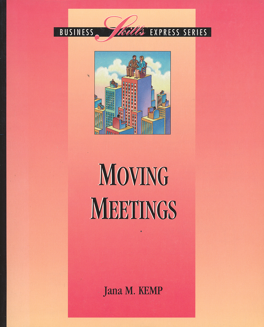 Jana M. Kemp: Moving Meetings (Paperback, 1994, Irwin Professional Publishing)