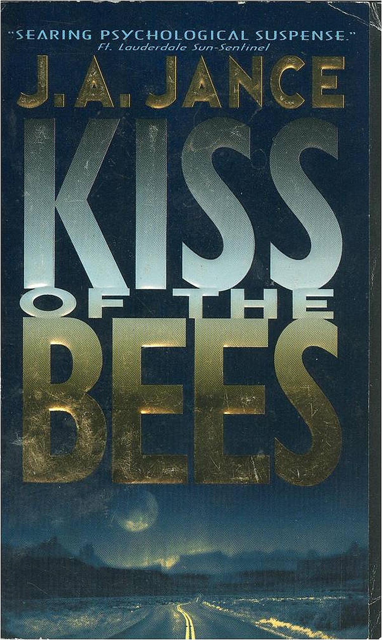 J. A. Jance: Kiss of the Bees (Paperback, 2001, Avon)