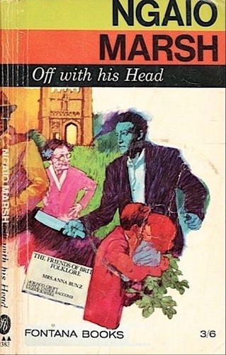 Ngaio Marsh: Off with his Head (Paperback, 1966, Fontana Books)