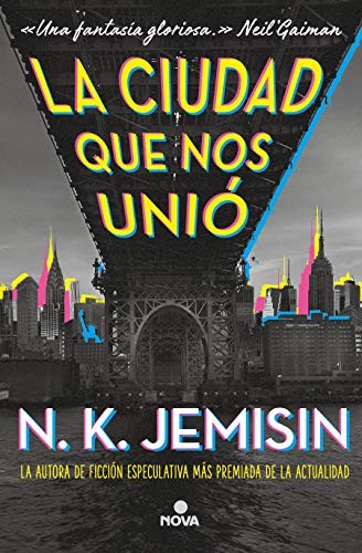 N. K. Jemisin: La ciudad que nos unió / The City We Became (Paperback, Nova)