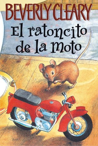 Beverly Cleary: El ratoncito de la moto (Paperback, Spanish language, 2003, Rayo)