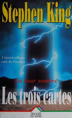 King, Stephen: La tour sombre (Hardcover, French language, 1994, Éd. de la Seine)