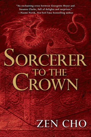 Zen Cho, Jenny Sterlin: Sorcerer to the crown (2015, Ace)