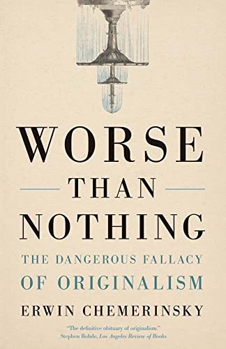 Erwin Chemerinsky: Worse Than Nothing (Paperback, 2023, Yale University Press)