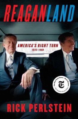 Rick Perlstein: Reaganland (2020, Simon & Schuster)