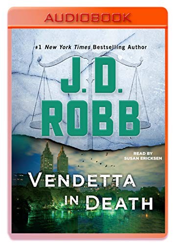 Nora Roberts, Susan Ericksen: Vendetta in Death (AudiobookFormat, 2019, Macmillan Audio)