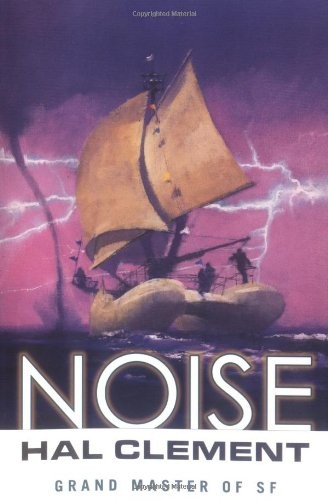 Hal Clement: Noise (Tor Books)