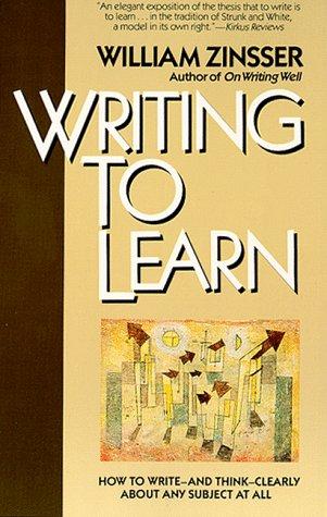 William Zinsser: Writing To Learn (Paperback, 1988, Collins)