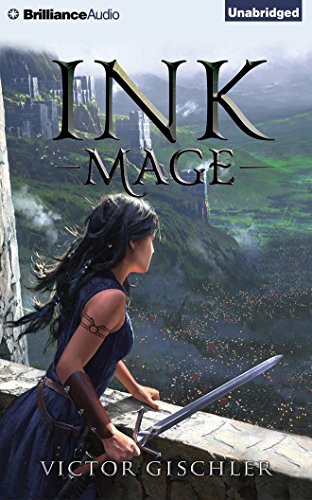 Fiona Hardingham, Victor Gischler: Ink Mage (AudiobookFormat, Brilliance Audio)