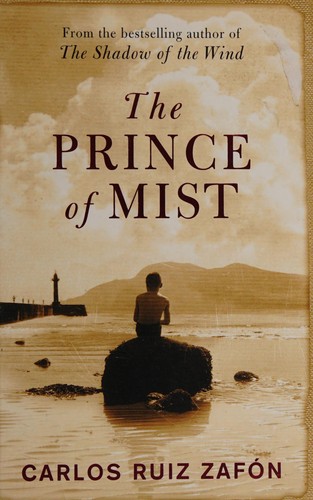 Carlos Ruiz Zafón: The Prince of Mist (2011, Phoenix)