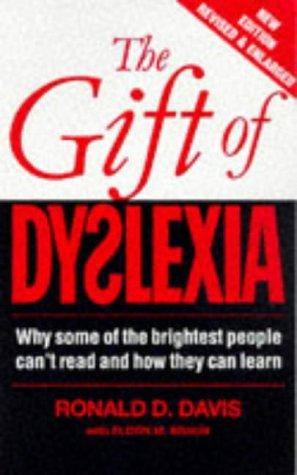 Eldon M. Braun, Ronald D. Davis: The Gift of Dyslexia (Paperback, Souvenir Press Ltd)